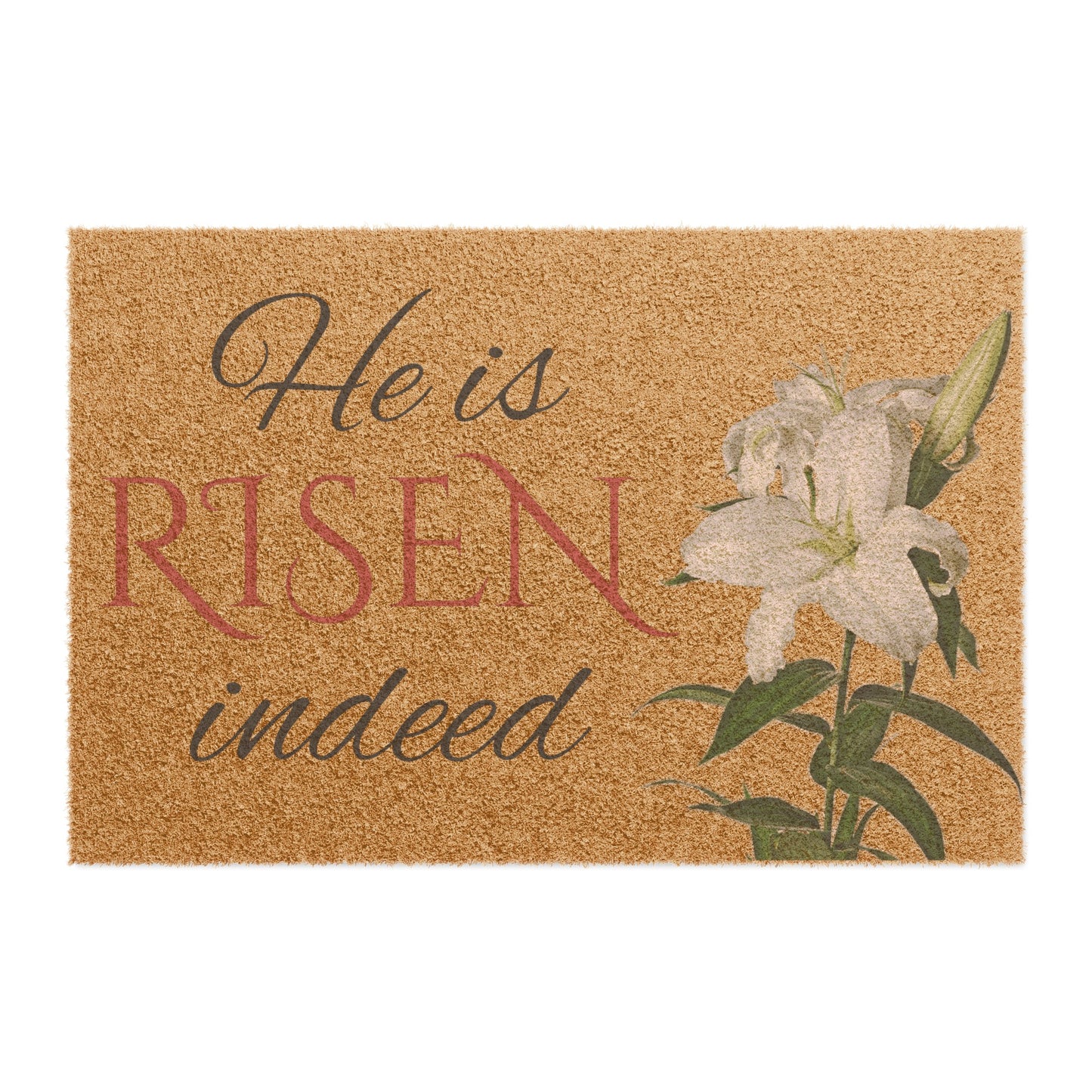 He Is Risen Indeed Easter Doormat with Lily